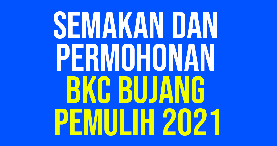 Permohonan bkc bujang