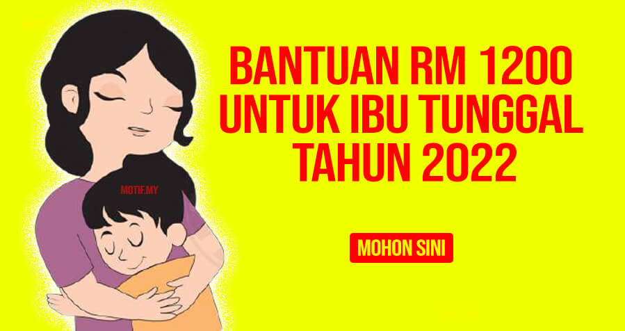 Bantuan untuk ibu tunggal 2022