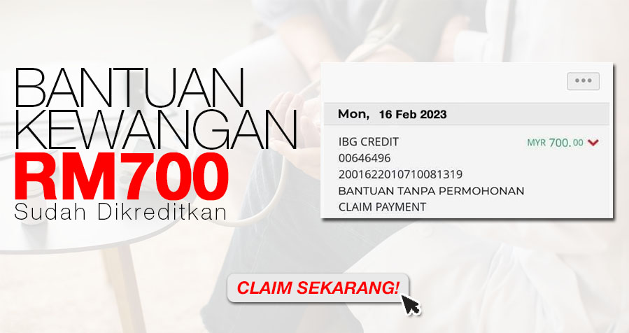 Terkini Bantuan Kewangan RM700 Tanpa Perlu Permohonan  Claim Sekarang